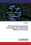 A Hybrid Cryptography Technique for Improving Network Security