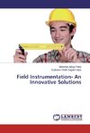 Field Instrumentation- An Innovative Solutions