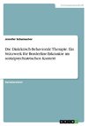 Die Dialektisch-Behaviorale Therapie. Ein Stützwerk für Borderline-Erkrankte im sozialpsychiatrischen Kontext