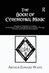 Waite: Book Ceremonial Magic