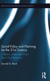 Social Policy and Planning for the 21st Century