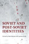 Soviet and Post-Soviet Identities