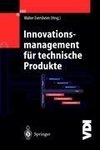 Innovationsmanagement für technische Produkte