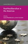 Post-Neoliberalism in the Americas