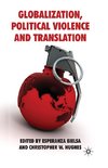 Globalization, Political Violence and Translation