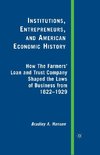 Institutions, Entrepreneurs, and American Economic History