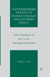 Contemporary Debates in Indian Foreign and Security Policy