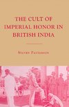 The Cult of Imperial Honor in British India