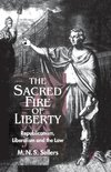 The Sacred Fire of Liberty