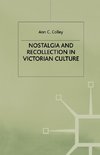 Nostalgia and Recollection in Victorian Culture