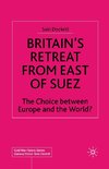 Britain's Retreat from East of Suez