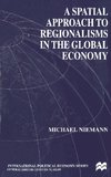 A Spatial Approach to Regionalisms in the Global Economy