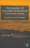 The Making of Nagorno-Karabagh