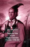 Peace and War on the Anglo-Cherokee Frontier, 1756-63