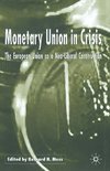 Monetary Union in Crisis