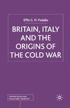 Britain, Italy and the Origins of the Cold War