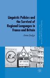 Linguistic Policies and the Survival of Regional Languages in France and Britain