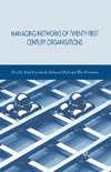 Managing Networks of Twenty-First Century Organisations