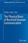 The Physical Basis of Bacterial Quorum Communication