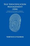 Self Identification Management (SIM)