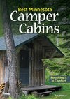 Best Minnesota Camper Cabins: Roughing It in Comfort