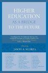 Higer Education as a Bridge to the Future