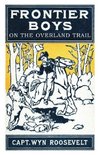 The Frontier Boys on the Overland Trail