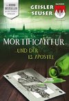 Mortificantur und der 13. Apostel