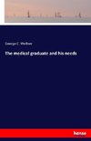 The medical graduate and his needs