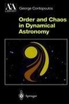 Order and Chaos in Dynamical Astronomy