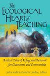 The Ecological Heart of Teaching