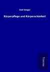 Körperpflege und Körperschönheit