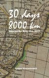 30 days 8000 km