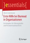 Erste Hilfe bei Burnout in Organisationen