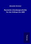 Russische Literaturgeschichte