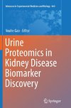 Urine Proteomics in Kidney Disease Biomarker Discovery