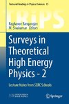 Surveys in Theoretical High Energy Physics - 2