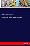 Versuche über die Mahlerey