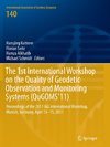 The 1st International Workshop on the Quality of Geodetic Observation and Monitoring Systems (QuGOMS'11)