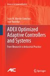 ADEX Optimized Adaptive Controllers and Systems