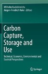 Carbon Capture, Storage and Use