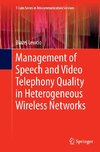 Management of Speech and Video Telephony Quality in Heterogeneous Wireless Networks