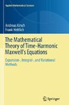 The Mathematical Theory of Time-Harmonic Maxwell's Equations