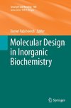 Molecular Design in Inorganic Biochemistry