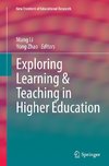 Exploring Learning & Teaching in Higher Education