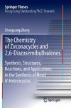 The Chemistry of Zirconacycles and 2,6-Diazasemibullvalenes