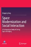 Space Modernization and Social Interaction