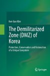 The Demilitarized Zone (DMZ) of Korea