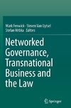 Networked Governance, Transnational Business and the Law