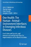 One Health: The Human-Animal-Environment Interfaces in Emerging Infectious Diseases